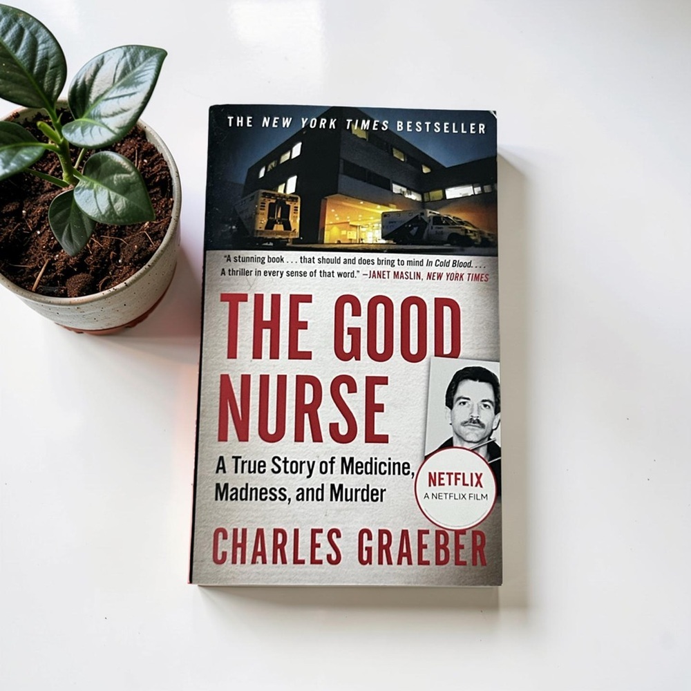 “The Good Nurse” by Charles Graeber - True Crime Book